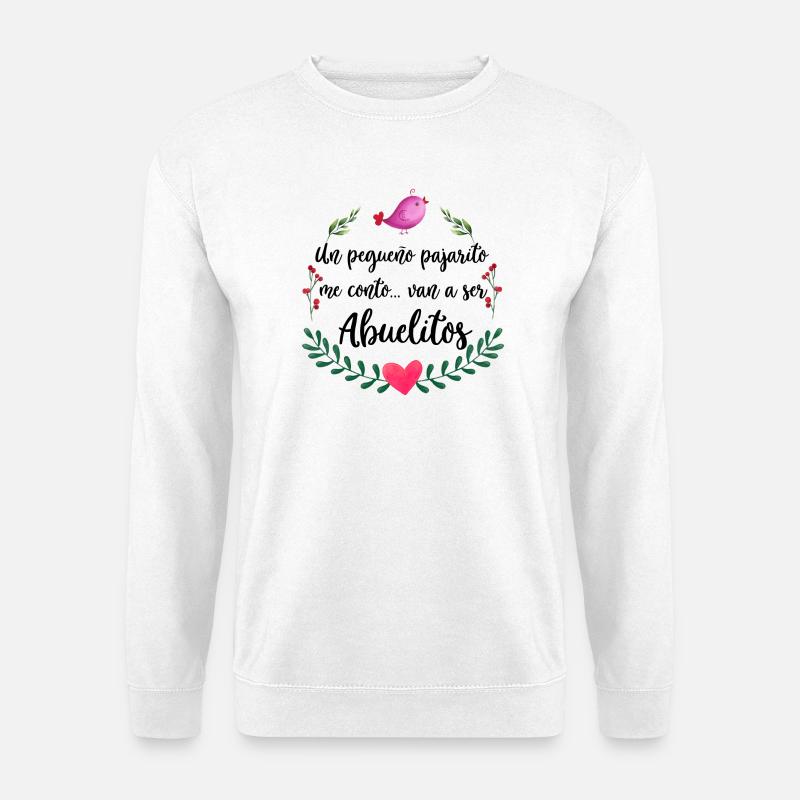 Abuelitos Ankündigung - Unisex Pullover - Weiß