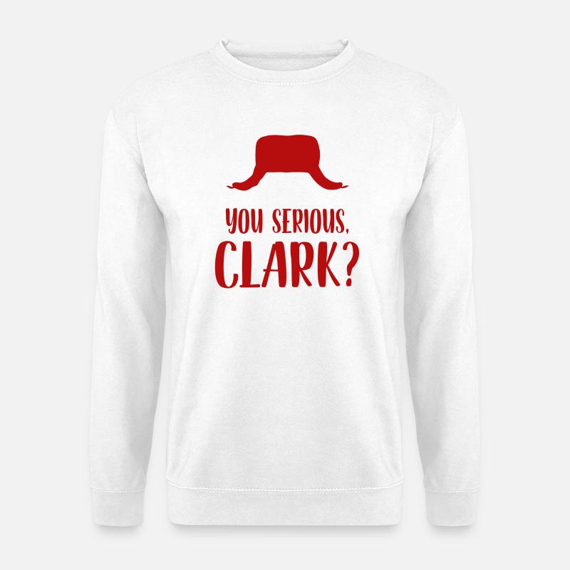 You Serious Clark - Unisex Sweatshirt - white