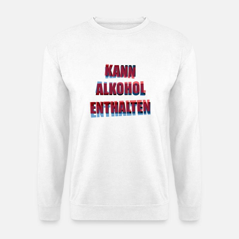 Kann Alkohol Enthalten - Unisex Pullover - Weiß