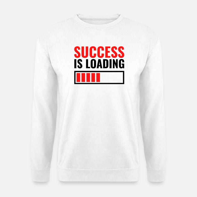 Success is loading custom gift - Unisex Sweatshirt - white