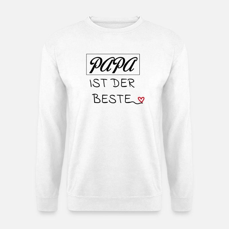 Papa ist der beste - Unisex Pullover - Weiß