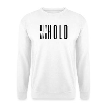 Buy And Hold Long Term Investor Trading Tee - Unisex Sweatshirt - white - Front