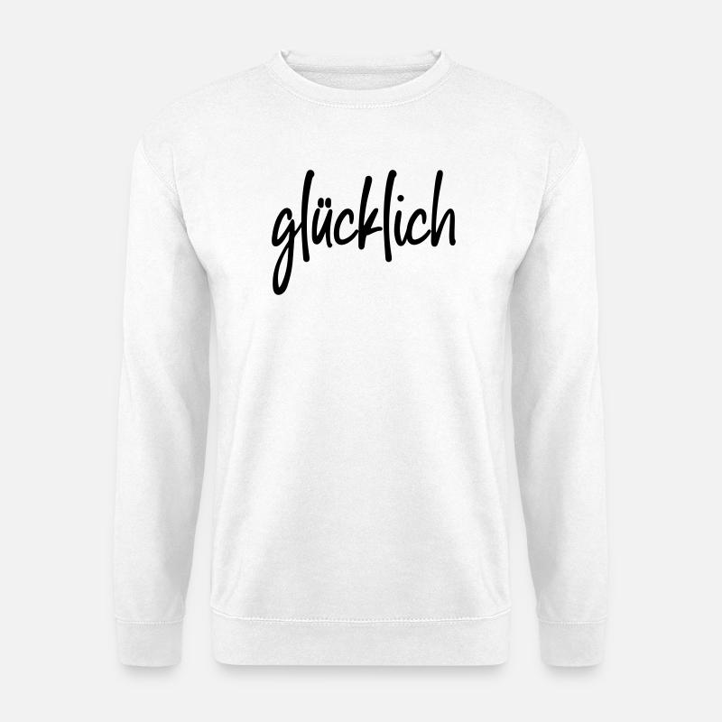 glücklich - Unisex Pullover - Weiß