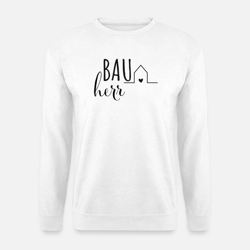Bauherr Häuslebauer Hausbesitzer Hausbau - Unisex Pullover - Weiß