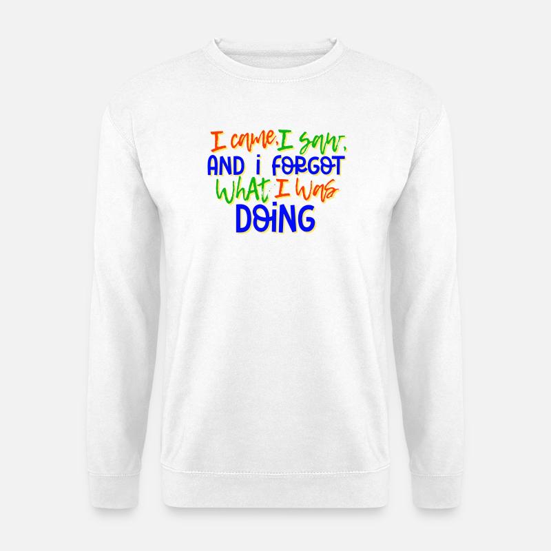 Humorvoll Statement Spruch Sprüche - Unisex Pullover - Weiß
