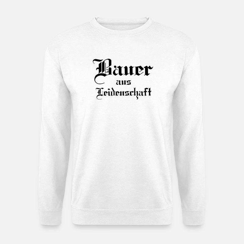 Bauer aus Leidenschaft - Unisex Pullover - Weiß