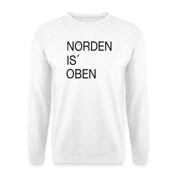 Norden is oben - Unisex Pullover - Weiß - Vorne