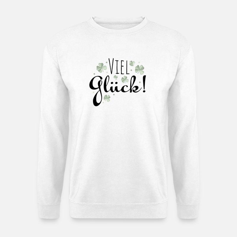 Viel Glück Glueck ! Kleeblätter - Unisex Pullover - Weiß
