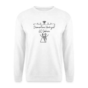 Diamantene Hochzeit 60 Jahre Hochzeitstag Jubiläum - Unisex Pullover - Weiß - Vorne