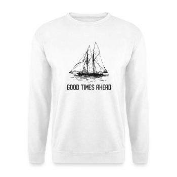 Voilier - Bons moments à venir - Sweat-shirt Unisexe - blanc - Devant