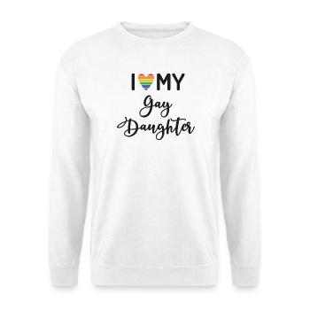Ich liebe meine schwule Tochter - Unisex Pullover - Weiß - Vorne