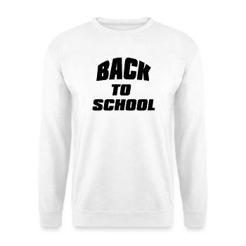 Back To School - Bold Student Teacher Message - Unisex Sweatshirt - white - Front
