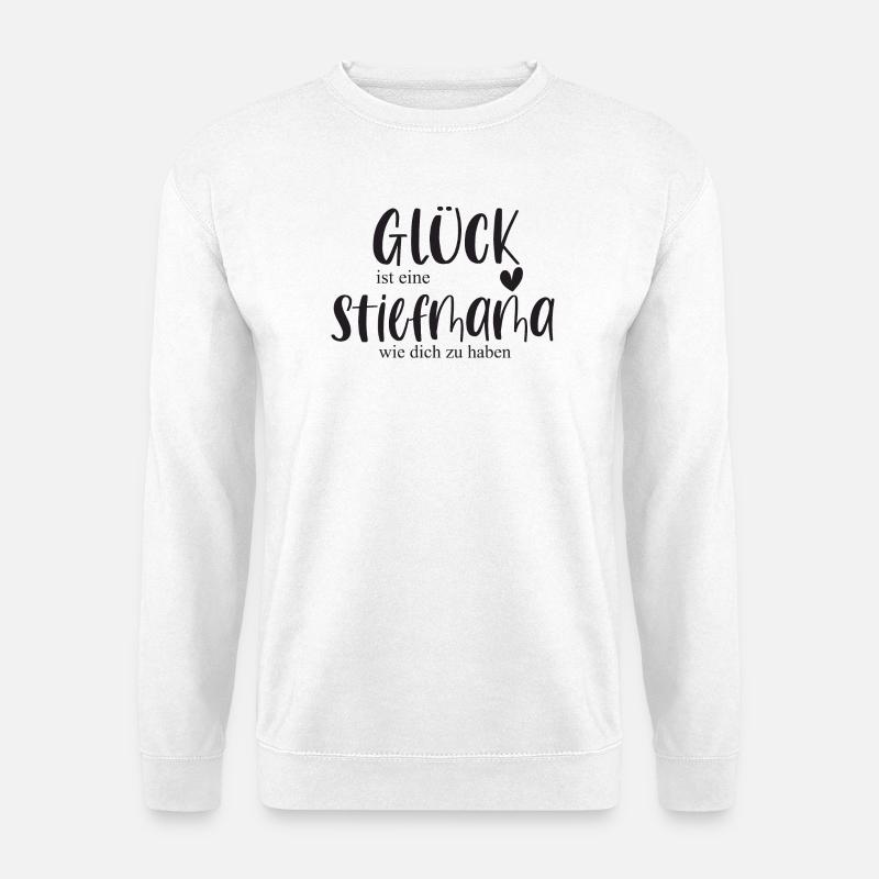 Mama Stiefmama Bonusmama Familie Geschenk Glück - Unisex Pullover - Weiß