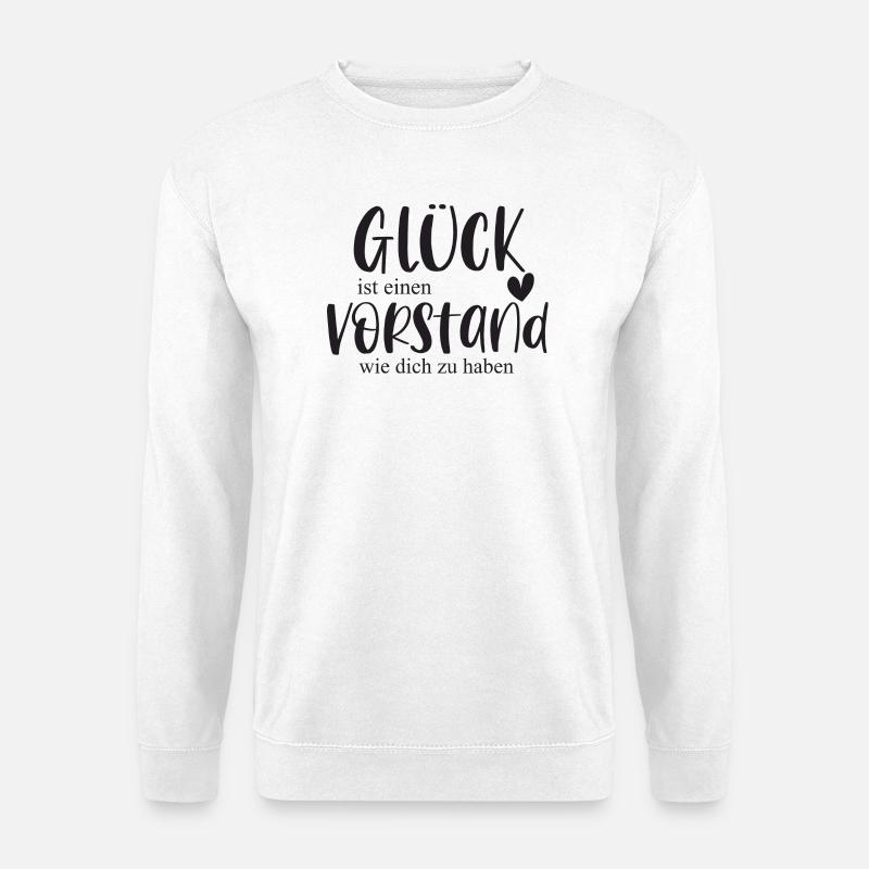 Vorstand Glück Verein Bedanken Geschenk - Unisex Pullover - Weiß