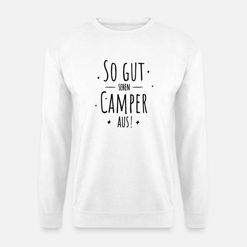Camping - Camper - Outdoor - Unisex Pullover - Weiß