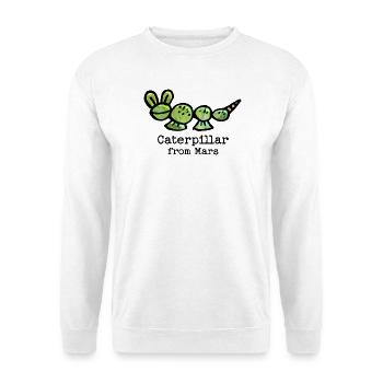 Süße Raupe vom Mars mit lustigem Spruch - Unisex Pullover - Weiß - Vorne
