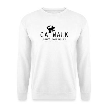 "Don't F* up my Catwalk" cheeky cat - Unisex Sweatshirt - white - Front