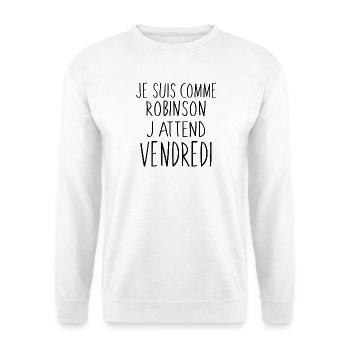 Je suis comme Robinson - Sweat-shirt Unisexe - blanc - Devant