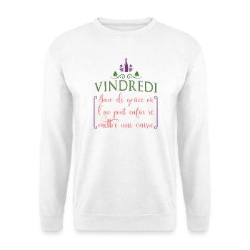 Vindredi jour de grâce où l'on se met une caisse - Sweat-shirt Unisexe - blanc - Devant