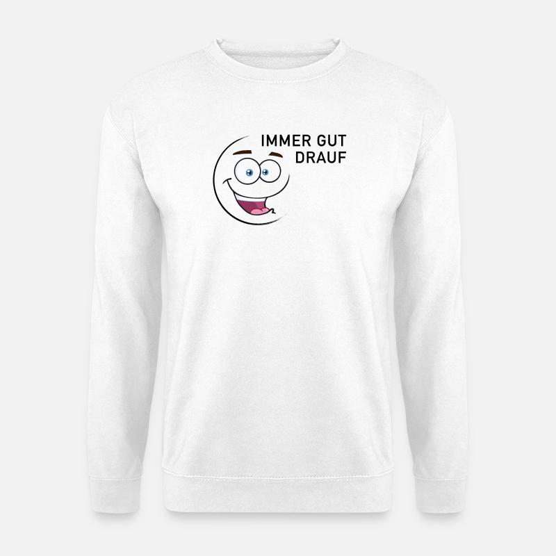 Immer gut drauf | smiley - Unisex Pullover - Weiß