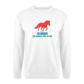 Pferde Pony Statement Islandpferde Pferdefan - Unisex Pullover - Weiß - Vorne