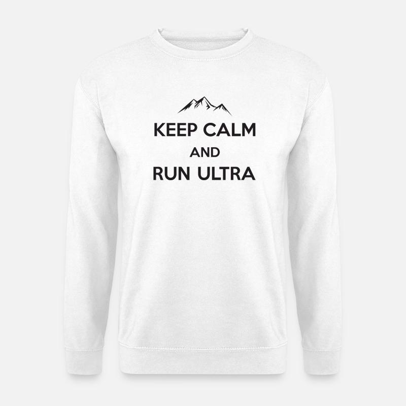 Keep Calm and Run Ultra - Unisex Sweatshirt - white