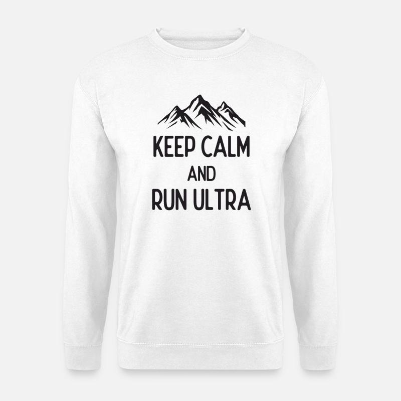 Keep Calm and Run Ultra - Unisex Sweatshirt - white