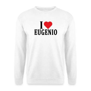 t-shirt I love Eugenio t-shirt gift idea - Unisex Sweatshirt - white - Front