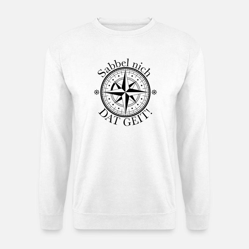 Sabbel nich - Dat geit! - Unisex Pullover - Weiß