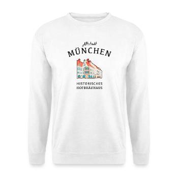Munich, Hofbräuhaus historique, Bavière - Sweat-shirt Unisexe - blanc - Devant