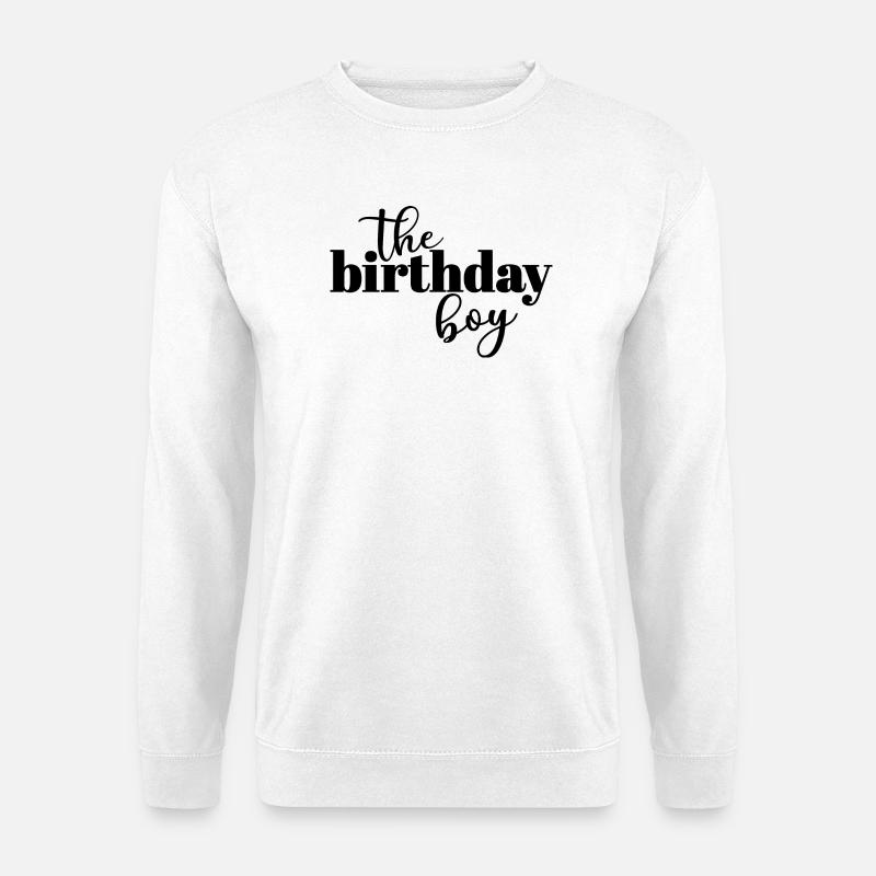 Le garçon d’anniversaire - Sweat-shirt Unisexe - blanc