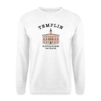 Templin Historisches Rathaus, Uckermark - Unisex Pullover - Weiß - Vorne