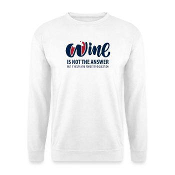 Wein ist nicht die Antwort - Unisex Pullover - Weiß - Vorne