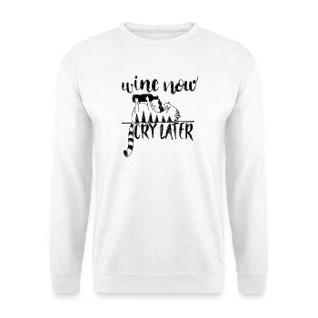 Vin maintenant, pleure plus tard! Illustration de chat - Sweat-shirt Unisexe - blanc - Devant