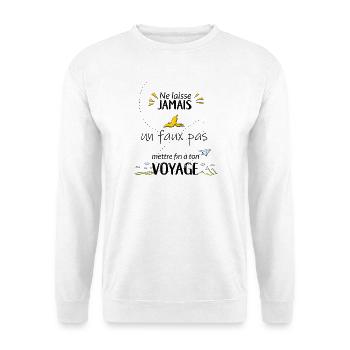 Ne laisse jamais un faux pas... - Sweat-shirt Unisexe - blanc - Devant