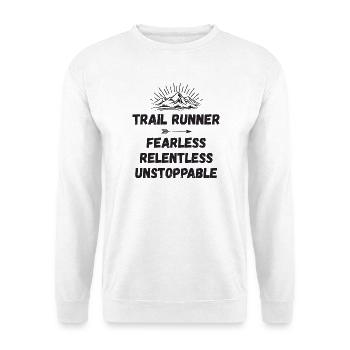 Trail Runner - Intrépide. Implacable. Imparable. - Sweat-shirt Unisexe - blanc - Devant
