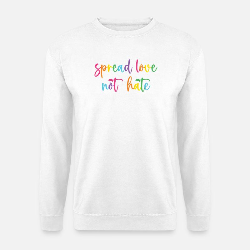 Pride Month - Spread Love Not Hate - Unisex Sweatshirt - white