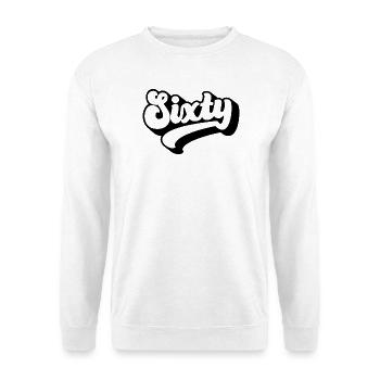 Sixty 60th Birthday Men Women 60 Years Old - Unisex Sweatshirt - white - Front