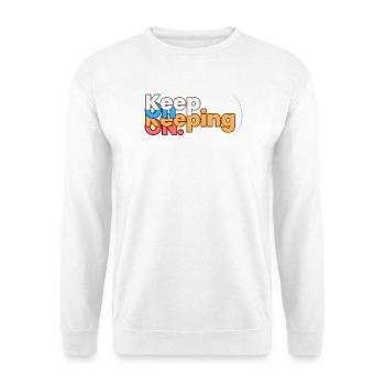 Citation motivante et inspirante. Continuer! - Sweat-shirt Unisexe - blanc - Devant