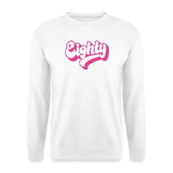 Achtzig 80. Geburtstag Frauen Sie 80 Jahre alt - Unisex Pullover - Weiß - Vorne