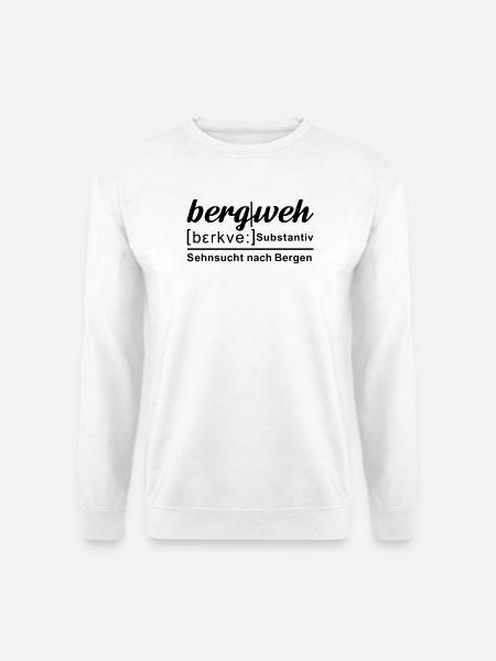 bergweh - Definition wie im Duden - Unisex Pullover - Weiß