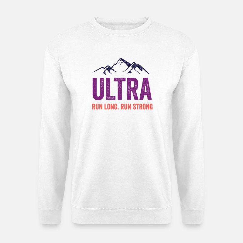 Ultra Running - Lauf lang. Laufen Sie stark. - Unisex Pullover - Weiß