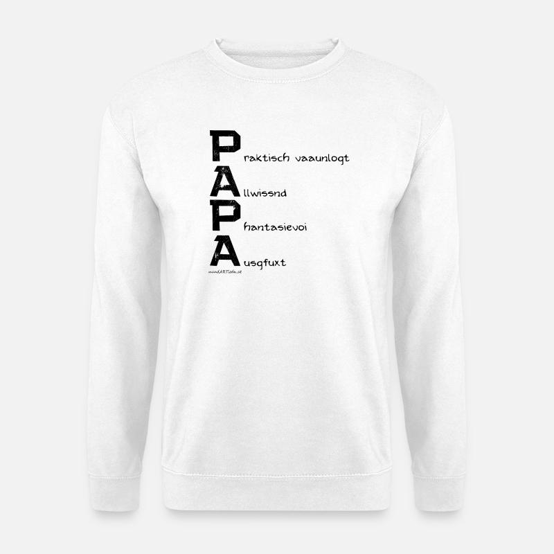Papa, Vatertaggeschenk in Österreichischem Dialekt - Unisex Pullover - Weiß