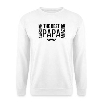 The Best Papa, Awesome, Amazing - Sweat-shirt Unisexe - blanc - Devant