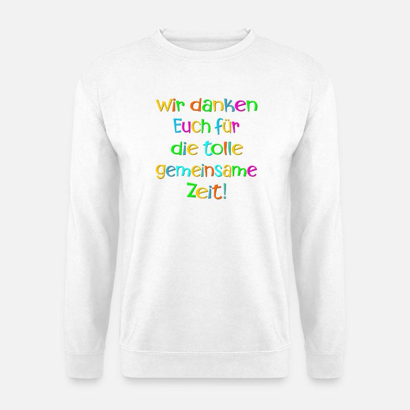 Abschiedssprüche Team - Dankbarkeit ZEIT - Unisex Pullover - Weiß