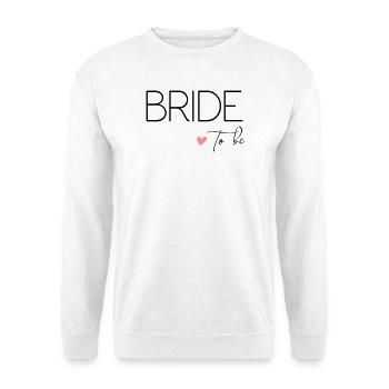 Bride to - Crew to drink! Customisable - Unisex Sweatshirt - white - Front