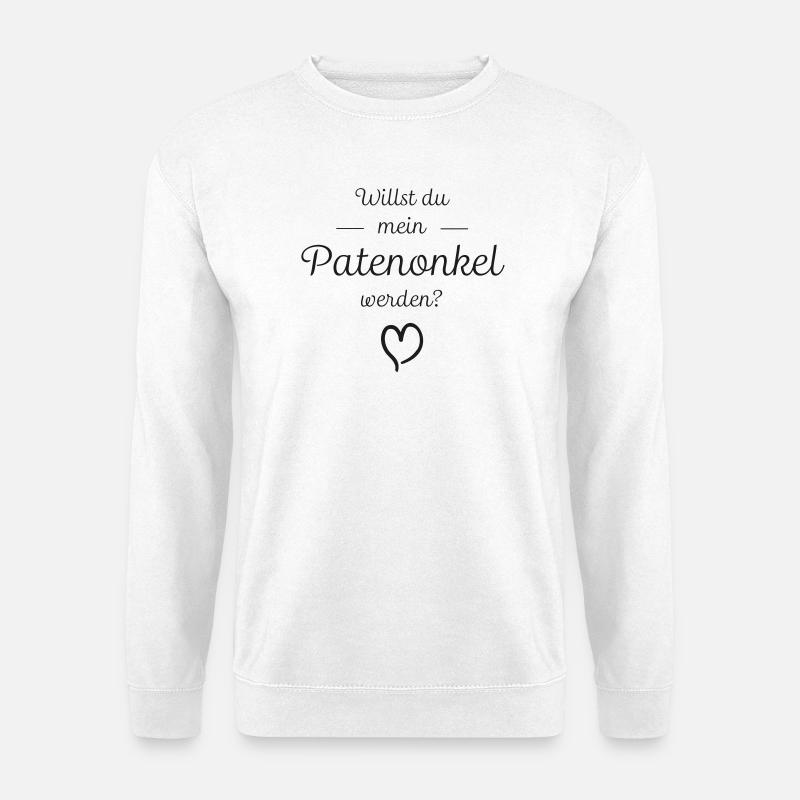 Willst du mein Patenonkel werden? - Unisex Pullover - Weiß