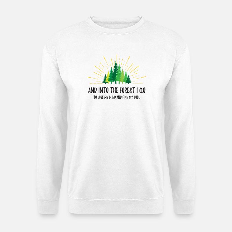 Und in den Wald gehe ich - Unisex Pullover - Weiß