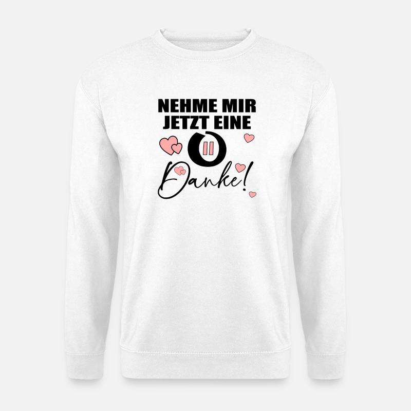 PAUSE - DANKE SPRÜCHE - Unisex Pullover - Weiß