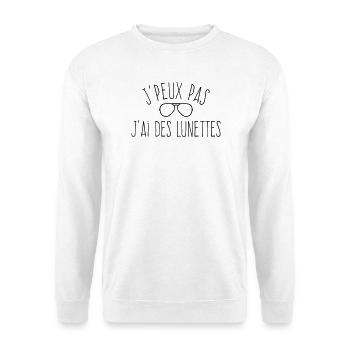 J'peux pas j'ai des lunettes  - Sweat-shirt Unisexe - blanc - Devant